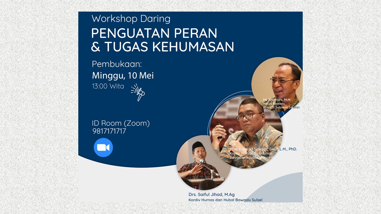 BAWASLU SULSEL GELAR WORKSHOP KEHUMASAN, INI RUNDOWN ACARANYA