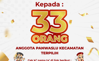 PENGUMUMAN NAMA-NAMA TERPILIH ANGGOTA PANWASLU KECAMATAN DALAM PEMILU SERENTAK TAHUN 2024
